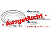 9. FUK-Forum „Sicherheit“: Fachtagung ist restlos ausgebucht