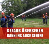 Gefahr übersehen - kann ins Auge gehen!