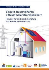 Lithium-Solarstromspeicher: Expertengruppe veröffentlicht Merkblatt für Einsatzkräfte