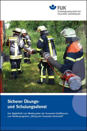 Medienpaket "Sicherer Übungs- und Schulungsdienst" (Abbildung: Feuerwehr-Unfallkassen)