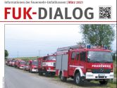 Sicherheit kommt an: "Betrieb von Feuerwehrfahrzeugen" ist das Titelthema im neuen FUK-Dialog 1-2021