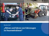 Für die Ausbildung: Medienpaket "Fahren von Fahrzeugen im Feuerwehrdienst" frei herunterladbar