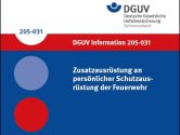 Ergänzungen an persönlicher Schutzausrüstung: DGUV-Information für Feuerwehren überarbeitet