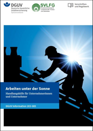 DGUV Information 203-085 "Arbeiten unter der Sonne"