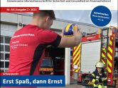 „Der Sicherheitsbrief" Nr. 58 erschienen: Schwerpunktthema Versicherungsschutz bei Spiel und Spaß im Feuerwehrdienst