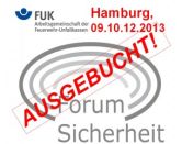 Fachtagung FUK-Forum "Sicherheit" ist ausgebucht.